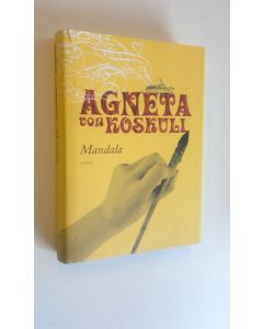 Kirjailijan Agneta von Koskull käytetty kirja Mandala