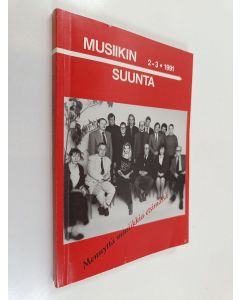 käytetty kirja Musiikin suunta 1991:2-3 - Mennyttä musiikkia etsimässä.