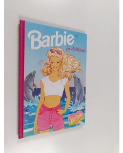 Tekijän Sanna Ropa  käytetty kirja Barbie ja delfiinit
