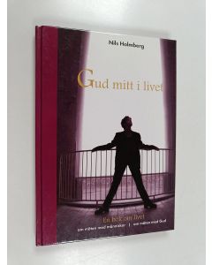 Kirjailijan Nils Holmberg käytetty kirja Gud mitt i livet
