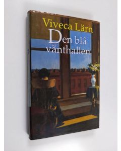Kirjailijan Viveca Lärn käytetty kirja Den blå vänthallen