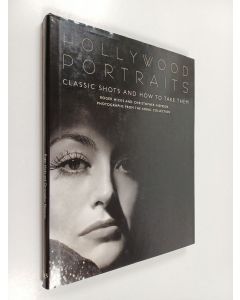 Kirjailijan Roger Hicks käytetty kirja Hollywood portraits : classic shots and how to take them