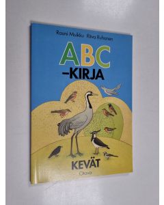 Kirjailijan Ritva Ruhanen & Rauni Muikku käytetty kirja ABC kirja Kevät