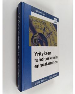 Kirjailijan Erkki K. Laitinen käytetty kirja Yrityksen rahoituskriisin ennustaminen