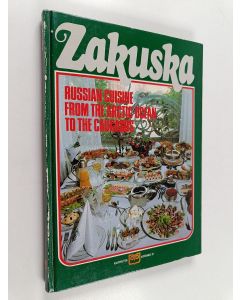 Kirjailijan Juhani Lindström käytetty kirja Zakuska : Russian cuisine from the Arctic Ocean to the Caucasus