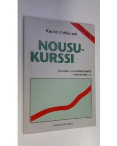Kirjailijan Kauko Parkkinen käytetty kirja Nousukurssi