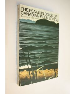 Kirjailijan Edith Ym. Fowke käytetty kirja Canadian Folk Songs