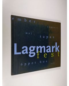 Kirjailijan Torbjörn Lagmark käytetty kirja Lagmark Fest