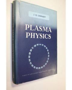 Kirjailijan J. G. Linhart käytetty kirja Plasma Physics