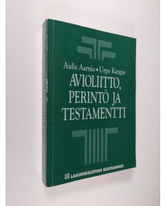 Kirjailijan Aulis Aarnio käytetty kirja Avioliitto, perintö ja testamentti