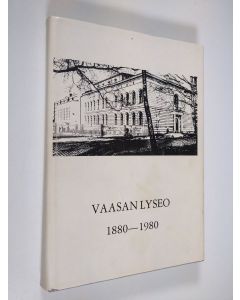 käytetty kirja Vaasan lyseo 1880-1980