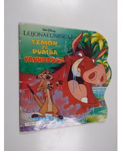 Kirjailijan Walt Disney käytetty teos Timon ja Pumba vauhdissa