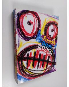 Kirjailijan Julian Barratt & Noel Fielding käytetty kirja The Pocket Book of Boosh (Kotelossa)