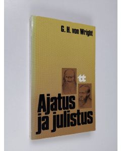 Kirjailijan Georg Henrik von Wright käytetty kirja Ajatus ja julistus