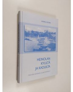 käytetty kirja Heinolan kyliltä ja kaduilta (ERINOMAINEN)