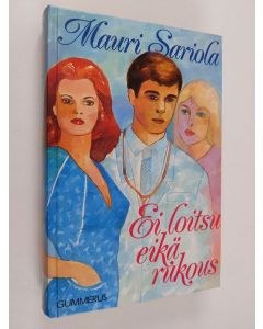 Kirjailijan Mauri Sariola käytetty kirja Ei loitsu eikä rukous