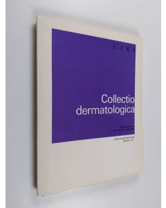 käytetty teos Collectio dermatologica : jokapäiväisiä ja harvinaisia tapauksia : valokuvauskilpailusta "Sairas iho"
