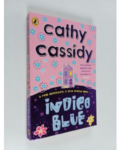 Kirjailijan Cathy Cassidy käytetty kirja Indigo Blue