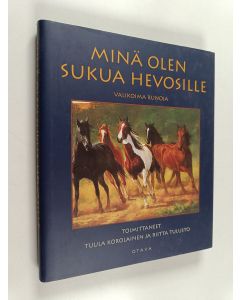 käytetty kirja Minä olen sukua hevosille