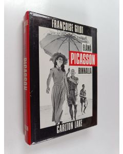 Kirjailijan Francoise Gilot käytetty kirja Elämä Picasson rinnalla
