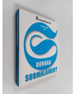 Kirjailijan Kyllikki Linna käytetty kirja Oonhan suomalainen : suomalaisuustesti