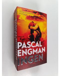 Kirjailijan Pascal Engman käytetty kirja Ingen