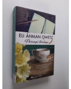 Kirjailijan Eli Åhman Owetz käytetty kirja Parempi ihminen