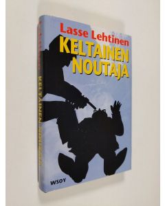 Kirjailijan Lasse Lehtinen käytetty kirja Keltainen noutaja
