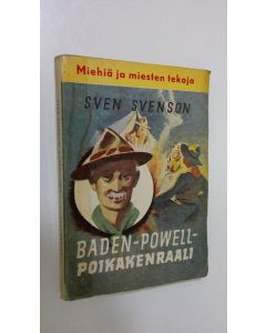 Kirjailijan Sven Svenson käytetty kirja Baden-Powell - poikakenraali