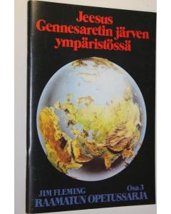 käytetty teos Jeesus Gennesaretin järven ympäristössä