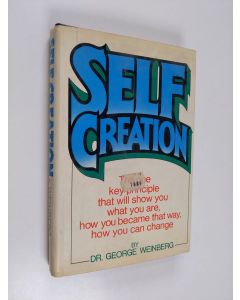 Kirjailijan George H. Weinberg käytetty kirja Self Creation