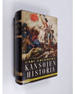 Kirjailijan Carl Grimberg käytetty kirja Kansojen historia 19 : Napoleonin aika, taantumus ja vallankumous