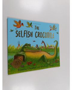 Kirjailijan Faustin Charles käytetty kirja The Selfish Crocodile Anniversary Edition