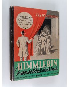 Kirjailijan Felix Kersten käytetty kirja Himmlerin henkilääkärinä : muistelmia kolmannesta valtakunnasta vv. 1939-1945