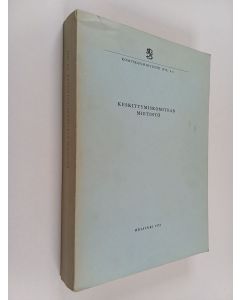 käytetty kirja Keskittymiskomitean mietintö