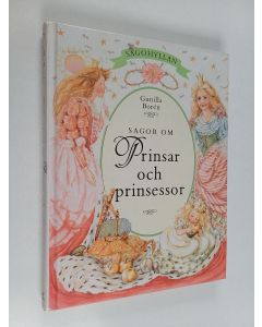 Kirjailijan Gunilla Borén käytetty kirja Sagor om prinsar och prinsessor