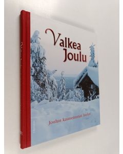 käytetty kirja Valkea joulu : joulun kauneimmat laulut