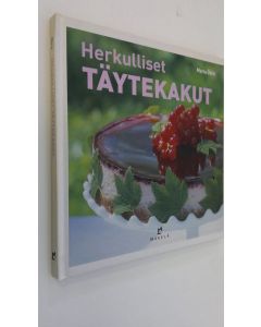 Kirjailijan Maria Öhrn käytetty kirja Herkulliset täytekakut