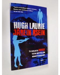 Kirjailijan Hugh Laurie käytetty kirja Järein asein (ERINOMAINEN)