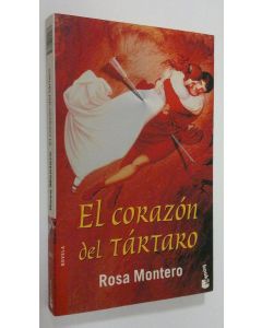 Kirjailijan Rosa Montero käytetty kirja El corazon del tartaro