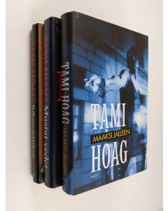 Kirjailijan Tami Hoag käytetty kirja Tami Hoang : 3. kirjan sarja: Polkupyörälähetti ; Mustat vedet ; Maaksi jälleen