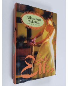 Kirjailijan Julie Ellis käytetty kirja Niin suurta rakkautta