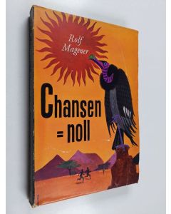 Kirjailijan Rolf Magener käytetty kirja Chansen = noll