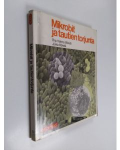 Kirjailijan Pirjo H. Mäkelä käytetty kirja Mikrobit ja tautien torjunta