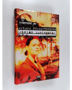 Kirjailijan Arturo Perez-Reverte käytetty kirja Etelän kuningatar