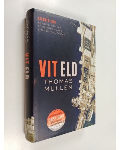 Kirjailijan Thomas Mullen käytetty kirja Vit eld