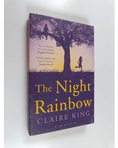 Kirjailijan Claire King käytetty kirja The Night Rainbow