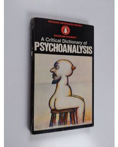 Kirjailijan Charles Rycroft käytetty kirja A critical dictionary of psychoanalysis
