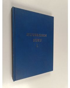 Kirjailijan Aarne Huuskonen käytetty kirja Huuskosen suku 1