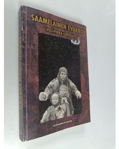 Kirjailijan Veli-Pekka Lehtola käytetty kirja Saamelainen evakko